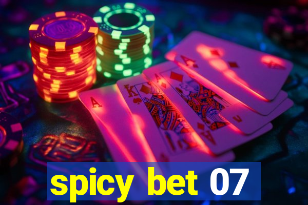 spicy bet 07